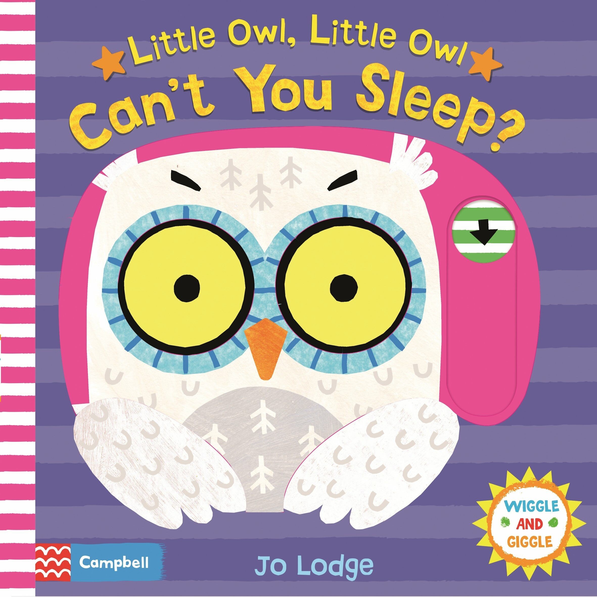 Little Owl, Little Owl Cant You Sleep? (Board Book, Main Market Ed.)