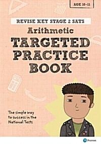 Pearson REVISE Key Stage 2 SATs Maths Arithmetic - Targeted Practice for the 2025 and 2026 exams : SATs (Paperback)