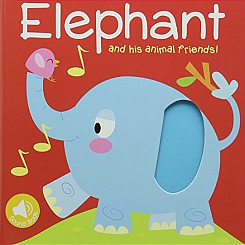 ELEPHANT & HIS WILD FRIENDS (Hardcover)