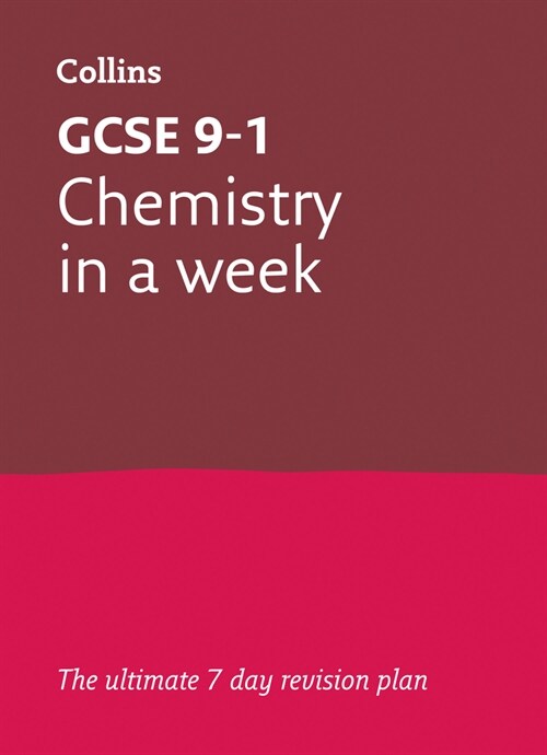 GCSE 9-1 Chemistry In A Week : Ideal for the 2024 and 2025 Exams (Paperback)