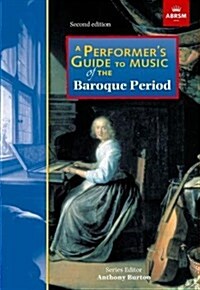 A Performers Guide to Music of the Baroque Period : Second edition (Sheet Music)