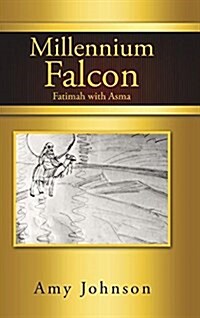 Millennium Falcon: Fatimah with Asma (Hardcover)