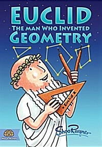 Euclid: The Man Who Invented Geometry (Paperback, 2, Revised Second)