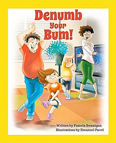 Denumb Your Bum! (Paperback)