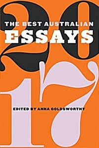 The Best Australian Essays 2017 (Paperback)