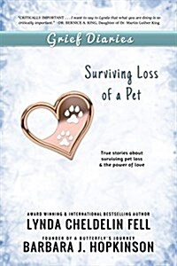Grief Diaries: Surviving Loss of a Pet (Paperback)