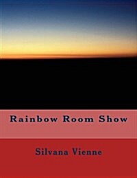 Rainbow Room Show (Paperback)