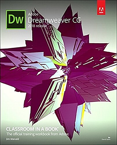 Adobe Dreamweaver CC Classroom in a Book (2018 Release) (Paperback)