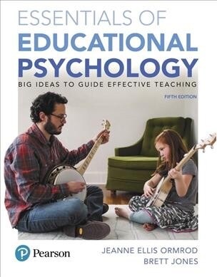 Essentials of Educational Psychology: Big Ideas to Guide Effective Teaching, Plus Mylab Education with Pearson Etext -- Access Card Package [With Acce (Paperback, 5)