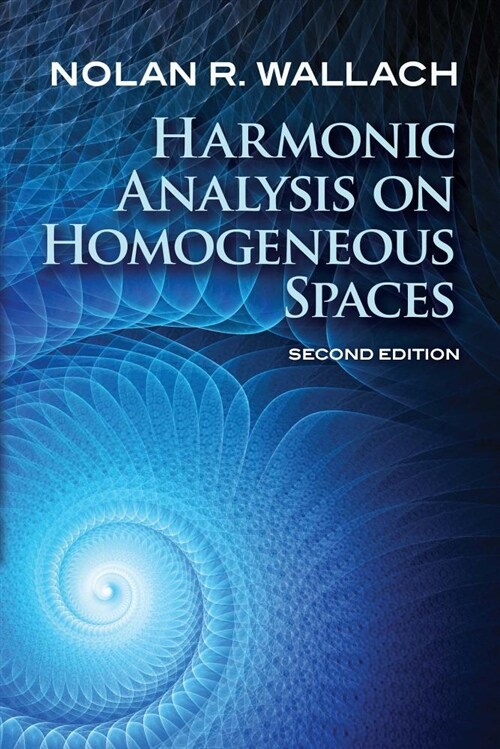 Harmonic Analysis on Homogeneous Spaces: Second Edition (Paperback)