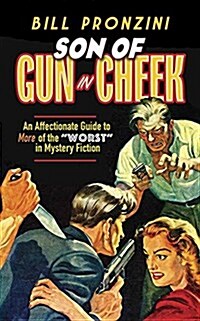 Son of Gun in Cheek: An Affectionate Guide to More of the Worst in Mystery Fiction (Paperback)