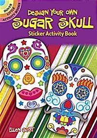 Design Your Own Sugar Skull Sticker Activity Book (Novelty)