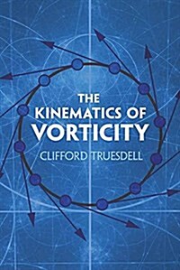The Kinematics of Vorticity (Paperback)