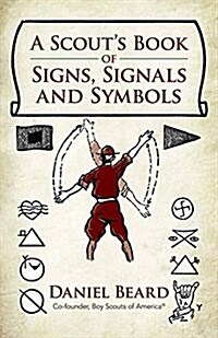 A Scouts Book of Signs, Signals and Symbols (Paperback)
