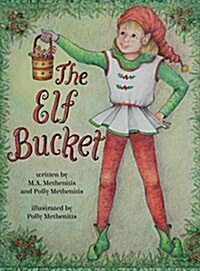 The Elf Bucket (Hardcover)