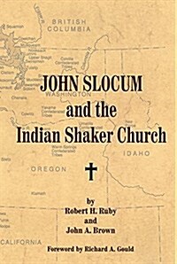 John Slocum and the Indian Shaker Church (Paperback)