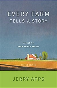 Every Farm Tells a Story: A Tale of Family Values (Paperback)