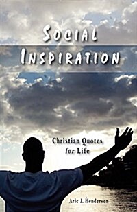 Social Inspiration: Christian Quotes for Life (Paperback)