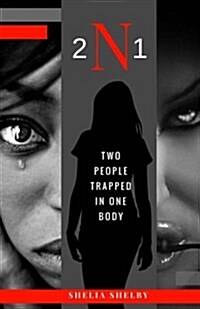 2 N 1: Two People Trapped in One Body (Paperback)