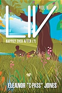 LIV: Happily Ever After (?) (Paperback)