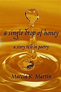 A Single Drop of Honey: 17th Anniversary Full-Color Edition (Paperback, Anniversary Ful)