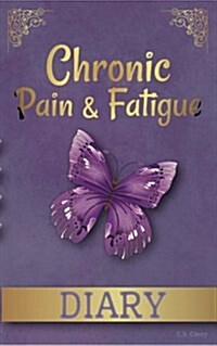 Chronic Pain & Fatique Diary (Paperback)