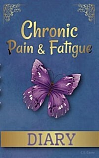 Chronic Pain & Fatigue Diary (Paperback)