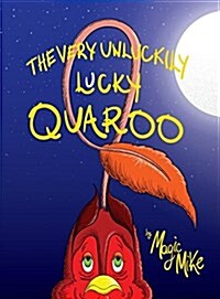 The Very Unluckily Lucky Quaroo (Hardcover)