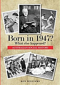 Born in 1947? What else happened? (Paperback, 3)