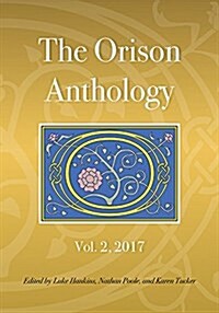 The Orison Anthology: Vol. 2, 2017 (Paperback)