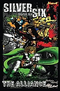 Silver Six Issue #1 [Colored]: The Alliance (Paperback)