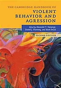 The Cambridge Handbook of Violent Behavior and Aggression (Hardcover, 2 Revised edition)