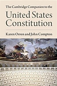 The Cambridge Companion to the United States Constitution (Hardcover)