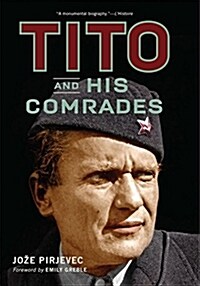 Tito and His Comrades (Hardcover)
