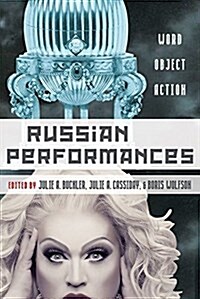 Russian Performances: Word, Object, Action (Hardcover)
