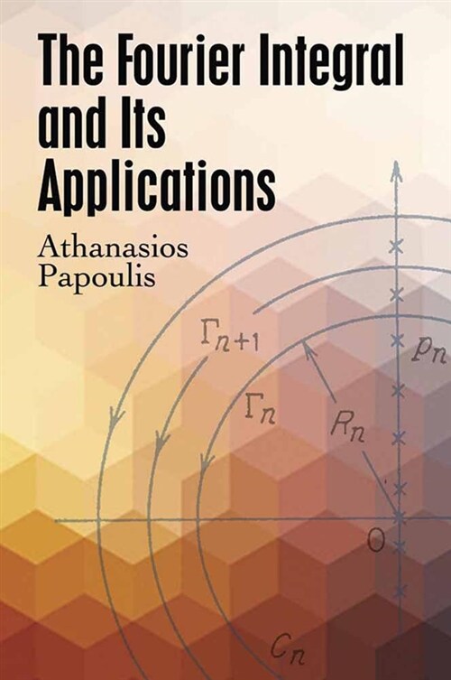 The Fourier Integral and Its Applications (Paperback)