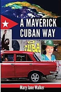 A Maverick Cuban Way (Paperback)