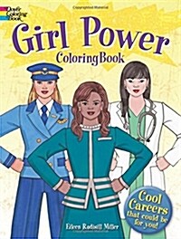 Girl Power Coloring Book: Cool Careers That Could Be for You! (Paperback)