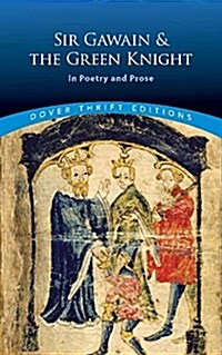 Sir Gawain and the Green Knight: In Prose and Poetry (Paperback)