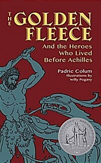 The Golden Fleece: And the Heroes Who Lived Before Achilles (Paperback)