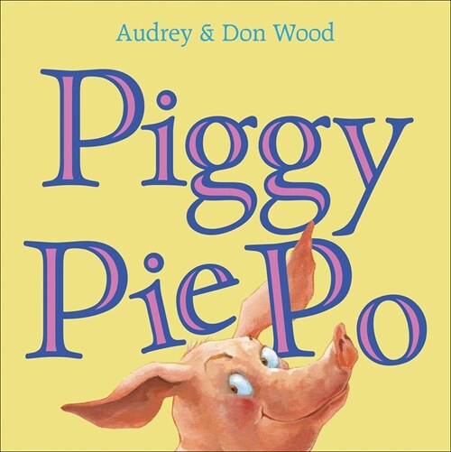 Piggy Pie Po (Prebound, Bound for Schoo)
