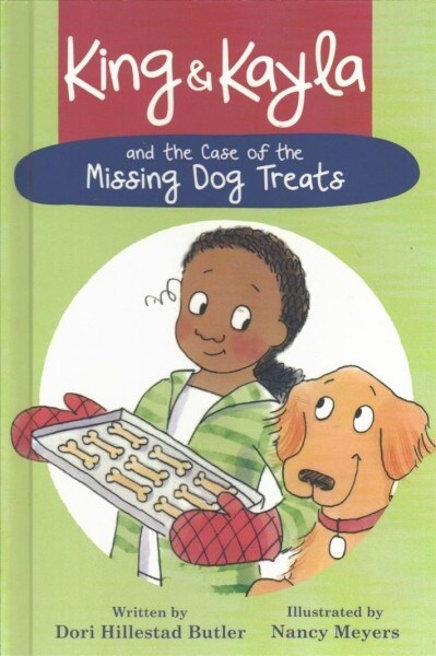 King and Kayla and the Case of the Missing Dog Treats (Prebound, Bound for Schoo)