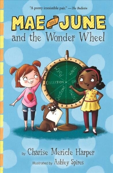 Mae and June and the Wonder Wheel (Prebound, Bound for Schoo)