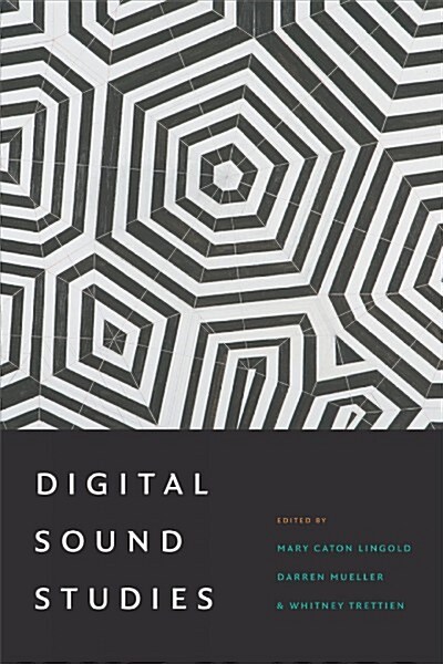 Digital Sound Studies (Hardcover)