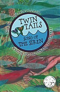 Twin Tails: Song of the Siren: Twin Tails Book Two (Paperback, 2)