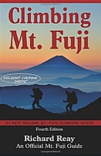 Climbing Mt. Fuji: A Complete Guidebook (4th Edition) (Paperback)