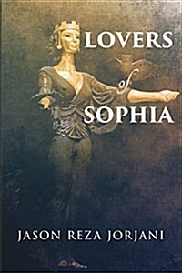 Lovers of Sophia (Paperback)
