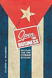 Open for Business: Building the New Cuban Economy (Paperback)