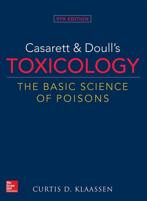 Casarett & Doulls Toxicology: The Basic Science of Poisons, 9th Edition (Hardcover, 9)