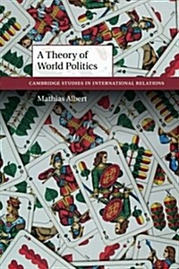 A Theory of World Politics (Paperback)